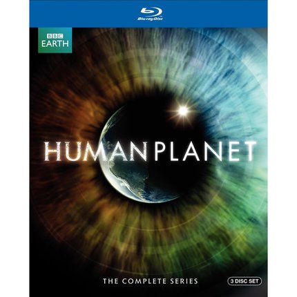 Absolutely Must See: HUMAN PLANET on BLURAY 