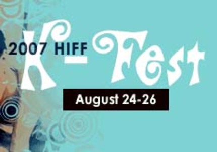 HIFF's K-Fest 2007 Aug 24-26