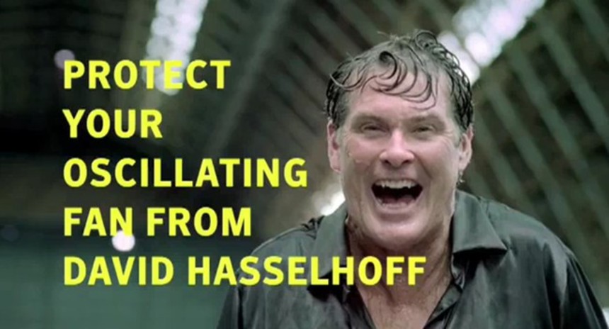 David Hasselhoff Versus Oscillating Fan.