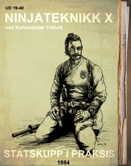 To Be A Ninja You Have To Learn From A Ninja. Arne Treholt's NINJA TECHNIQUE X Coming To A Book Store Near You.