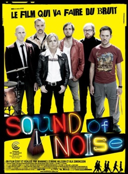 The Musical Terrorists Arrive With The Trailer For THE SOUND OF NOISE