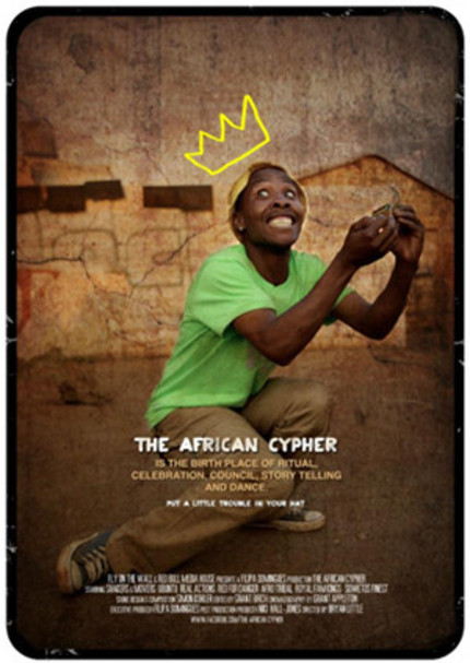 Put A Little Trouble In Your Hat With The Stellar Trailer For Dance Doc THE AFRICAN CYPHER