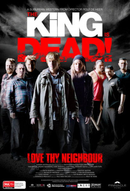 Meet The Neighbors From Hell In Rolf De Heer's THE KING IS DEAD!