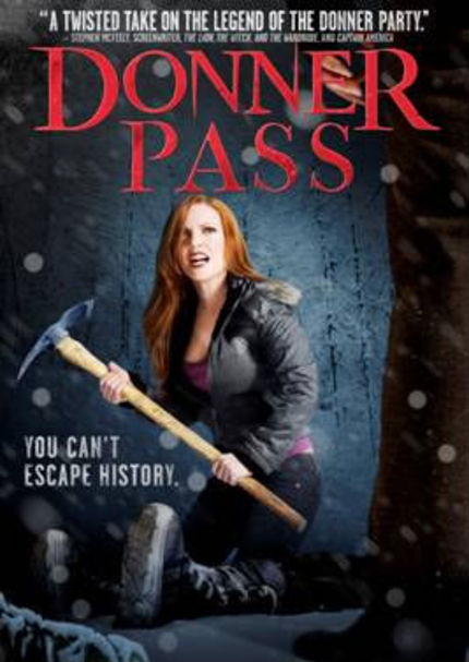 DVD Review: DONNER PASS Promises Chilly Scenes of Winter