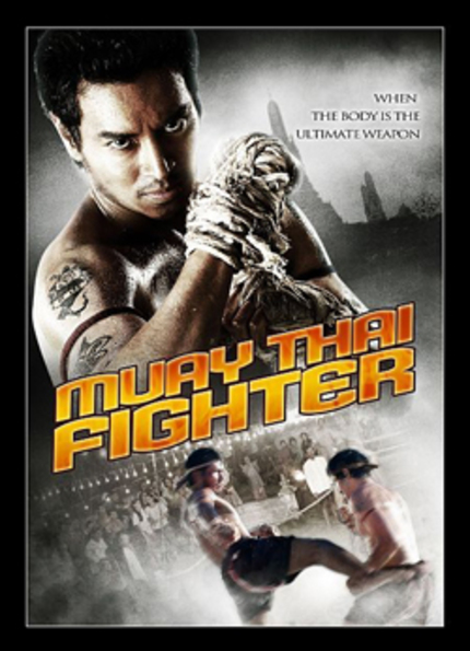 Lion's Gate Quietly Releasing MUAY THAI FIGHTER and THE STORM WARRIORS on DVD