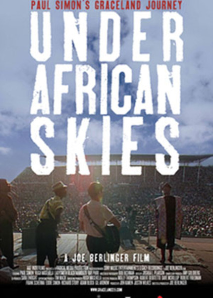 Review: UNDER AFRICAN SKIES Shines New Light on Paul Simon's GRACELAND