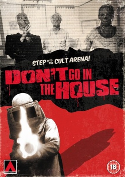 DVD Review: DON'T GO IN THE HOUSE (Arrowdrome)