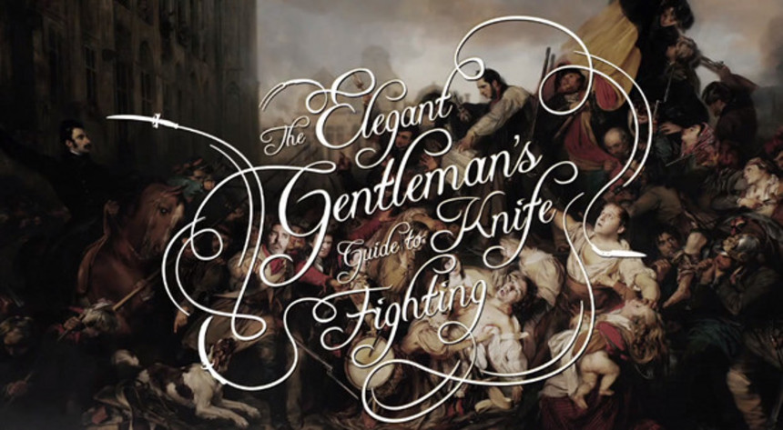 THE ELEGANT GENTLEMAN'S GUIDE TO KNIFE FIGHTING Wants You To Keep Your Porn Safe