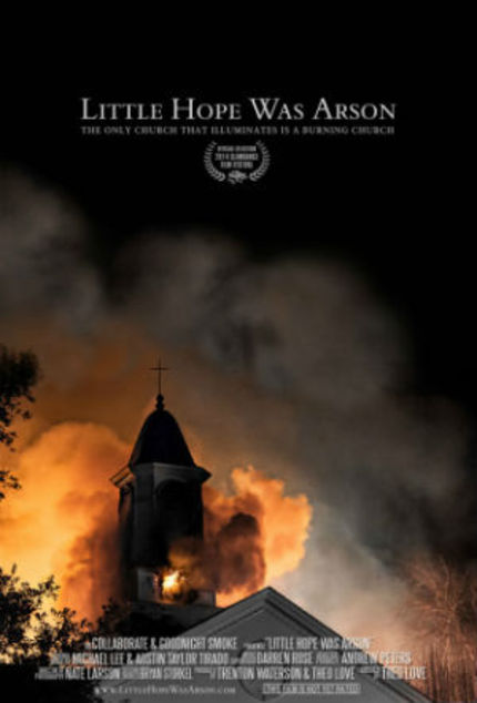 Exclusive: LITTLE HOPE WAS ARSON Poster Debut