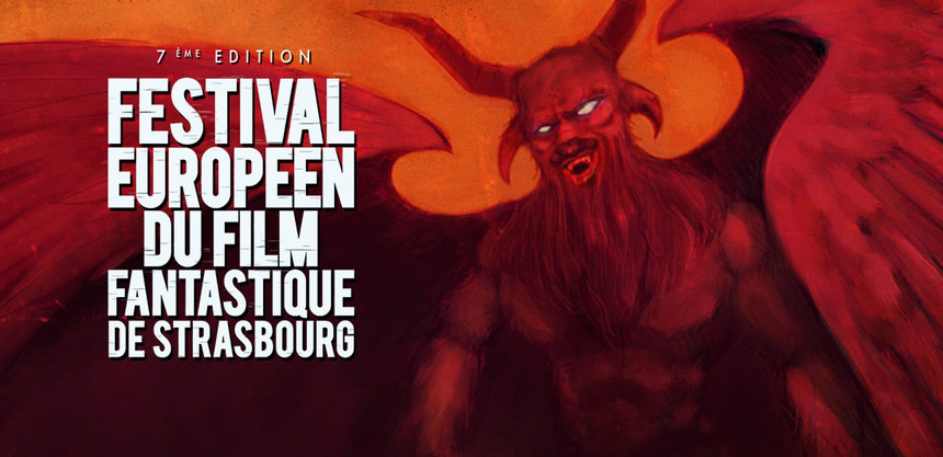 Strasbourg European Fantastic Film Festival Brings Terror And Joy With Seventh Edition