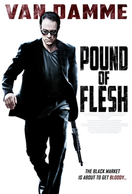 Van Damme Wants His Kidney Back. Watch The POUND OF FLESH Teaser Now.