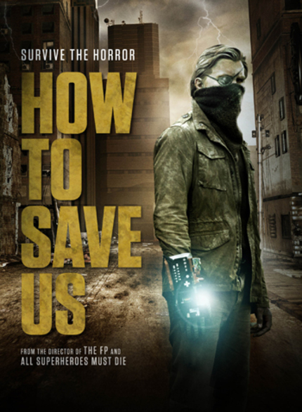 Giveaway: Win A DVD And Signed Poster From Jason Trost's HOW TO SAVE US