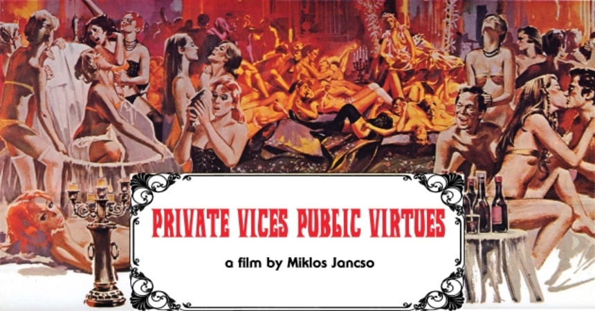 Miklós Jancsó's PRIVATE VICES, PUBLIC VIRTUES Blu-ray On The Way From Mondo Macabro 