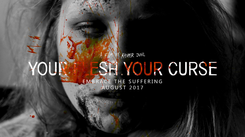 "Your Flesh, Your Curse" trailer and premiere date for latest Kasper Juhl film!