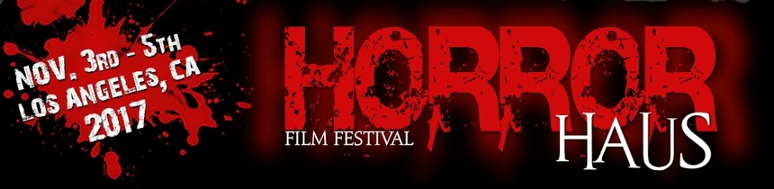 HorrorHaus Film Festival: Official Selection 2017