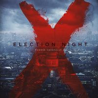 ELECTION NIGHT - Coming Soon: A Political, Home Invasion Horror!!!