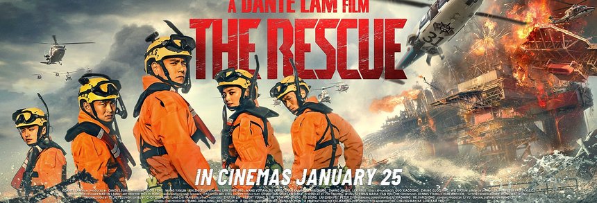 Chinese blockbuster The Rescue from Dante Lam hits cinemas 25 January