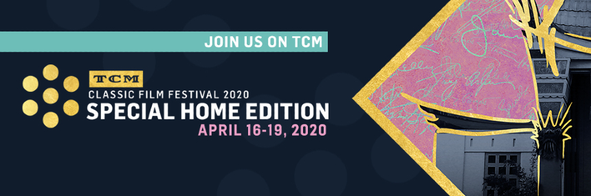 TCM Classic Film Festival 2020: There's No Place Like Home