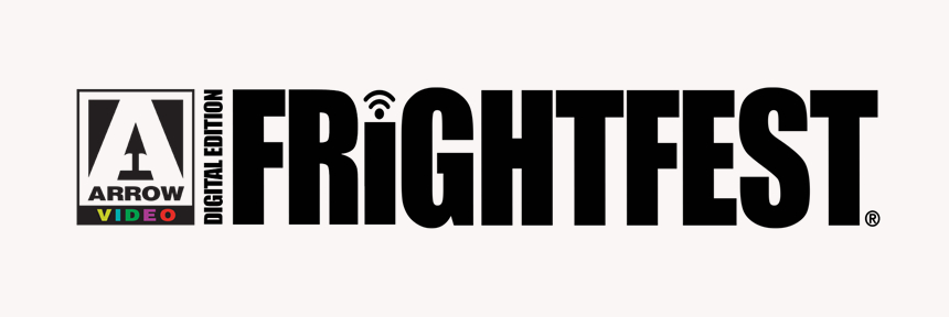Arrow Video FrightFest 2020 Announces Digital Edition