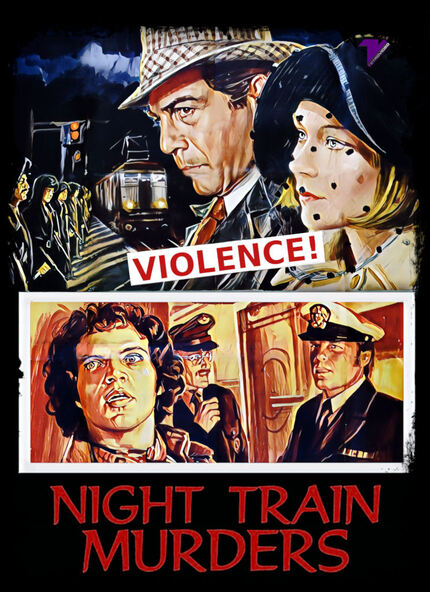 LAST STOP ON THE NIGHT TRAIN: Aldo Lado's Revenge Horror Out Now From TetroVideo