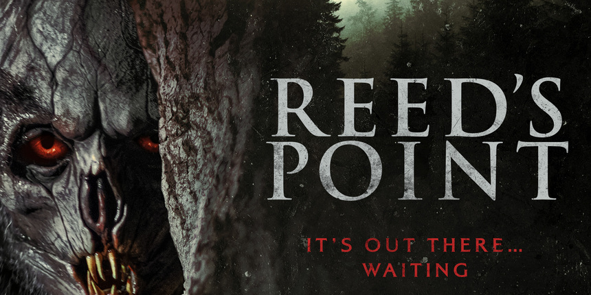 REED'S POINT Trailer: Indie Creature Feature Coming to Digital And DVD This April