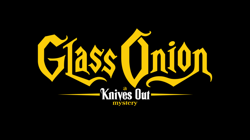 GLASS ONION: A KNIVES OUT MYSTERY: The Official First Look And Release Date Announced