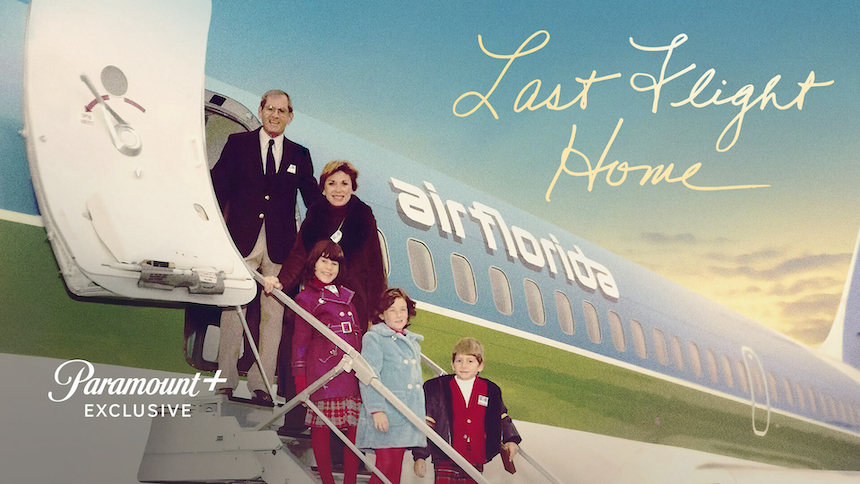 Now Streaming: LAST FLIGHT HOME, Bold, Captivating, Heart-Wrenching