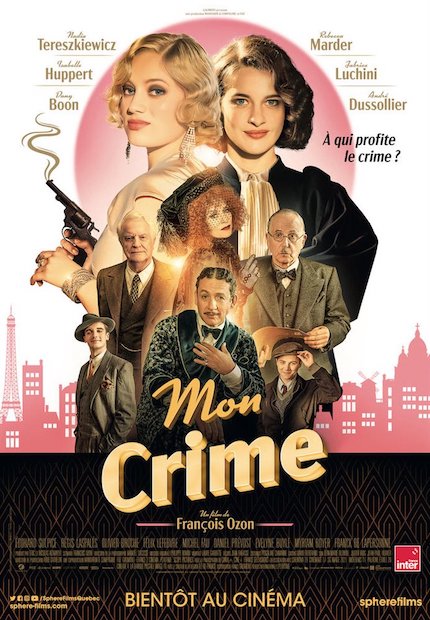 THE CRIME IS MINE (Mon Crime) Review: Liberty, Equality and Sisterhood