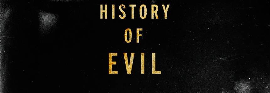 HISTORY OF EVIL: New Poster For Shudder Original Horror Flick Revealed