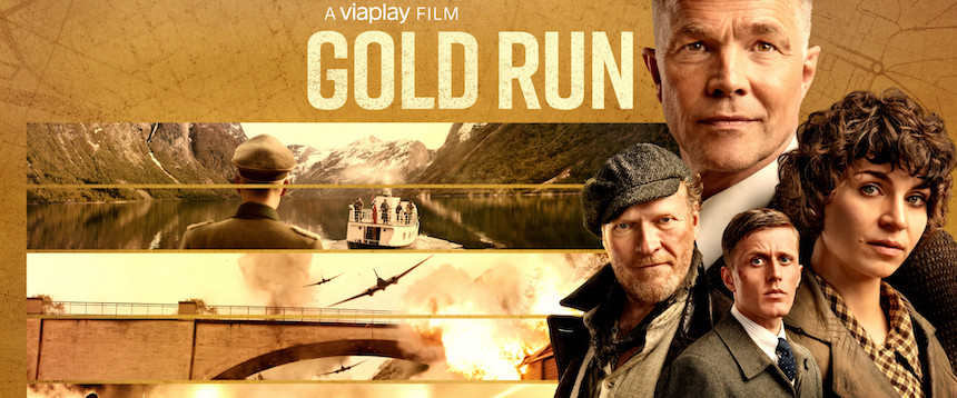 Now Streaming: GOLD RUN, Norwegians vs Nazis, Never Give Up