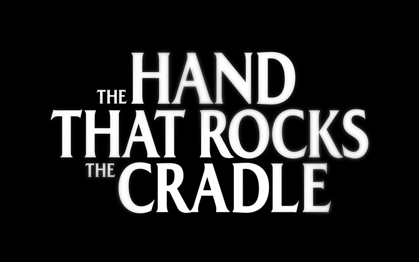 THE HAND THAT ROCKS THE CRADLE: Trailer & Poster For Psychological Thriller Starring Mary Elizabeth Winstead and Maika Monroe, Directed by Michelle Garza Cervera