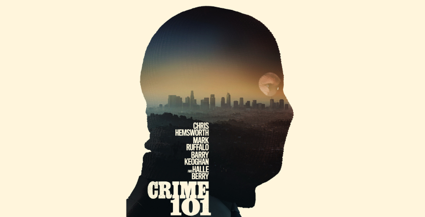 Friday One Sheet: CRIME 101