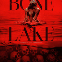 BONE LAKE Review: Sex and Violence. Sex and Violence.