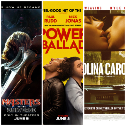Opening This Week: MASTERS OF THE UNIVERSE Roar, POWER BALLAD Sings, CAROLINA CAROLINE Steals 
