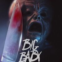 BIG BABY Teaser Trailer: Spider One's Slasher on VOD This August