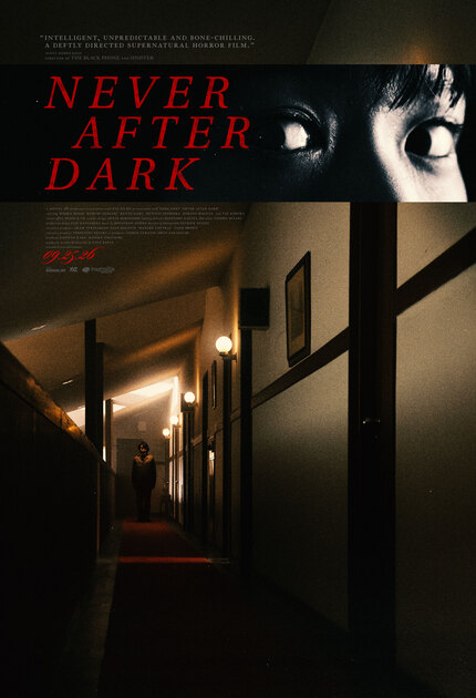 NEVER AFTER DARK: Check Out The Official Trailer And Poster For "Dave Boyle's ravishingly dark ghost story"