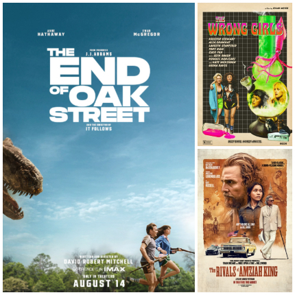 Opening This Week: THE END OF OAK STREET, THE WRONG GIRLS, THE RIVALS OF AMZIAH KING